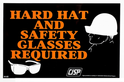 Poster - Hard Hat and Safety Glasses Required